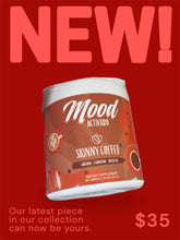 Load image into Gallery viewer, Skinny Coffe MOOD ACTIVADO ONLY 25 calories
